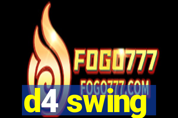 d4 swing